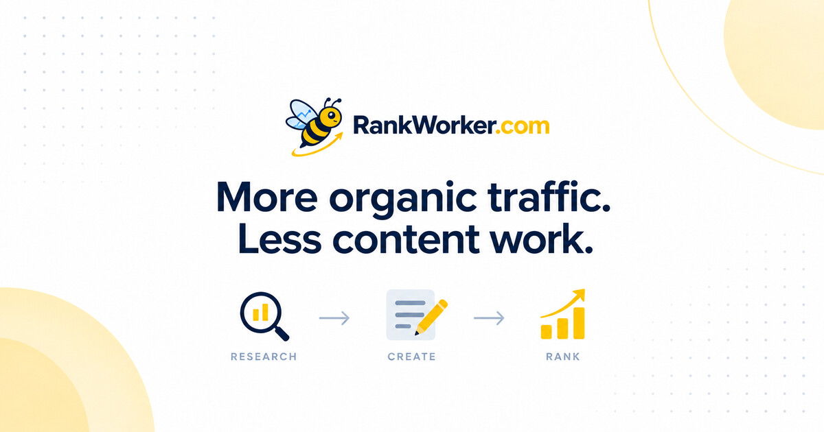 RankWorker | AI SEO Tool to Grow Organic Traffic
